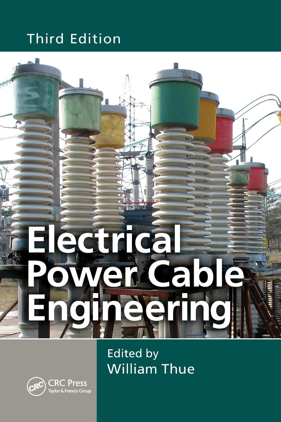 Cover: 9781138074002 | Electrical Power Cable Engineering | William A. Thue | Taschenbuch