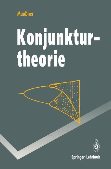 Cover: 9783540577904 | Konjunkturtheorie | Alfred Maussner | Taschenbuch | Springer-Lehrbuch
