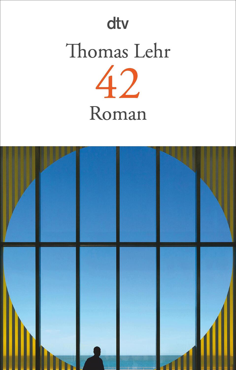 Cover: 9783423149204 | 42 | Roman | Thomas Lehr | Taschenbuch | 368 S. | Deutsch | 2024