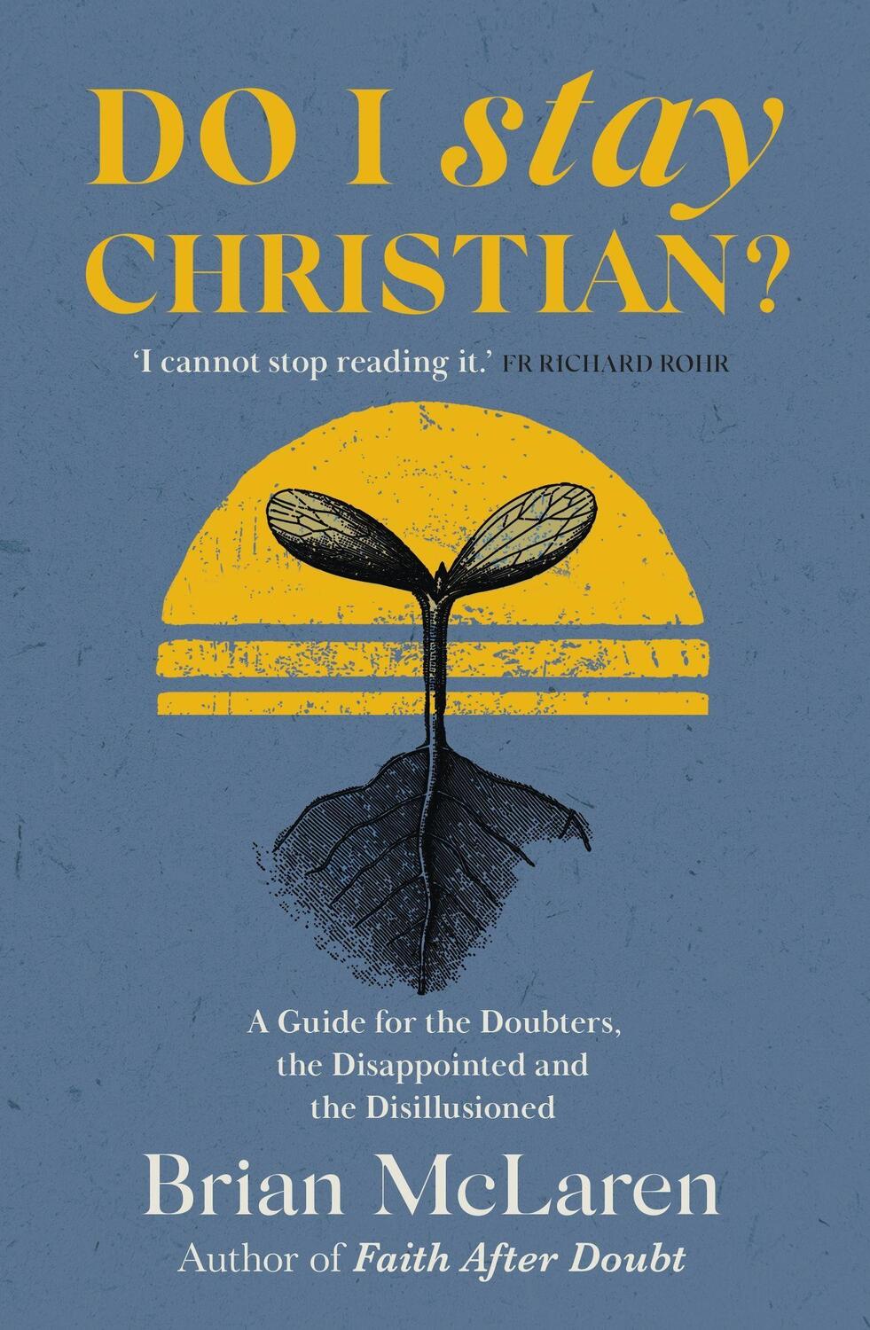 Cover: 9781529384628 | Do I Stay Christian? | Brian D. Mclaren | Taschenbuch | 2023