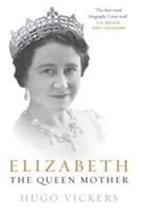 Cover: 9780099476627 | Elizabeth, the Queen Mother | Hugo Vickers | Taschenbuch | Englisch