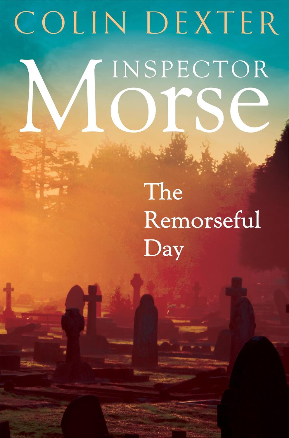 Cover: 9781035005406 | The Remorseful Day | Colin Dexter | Taschenbuch | Englisch | 2024