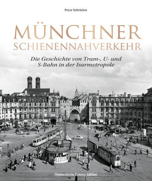 Cover: 9783734328534 | Münchner Schienennahverkehr | Peter Schricker | Buch | 168 S. | 2024