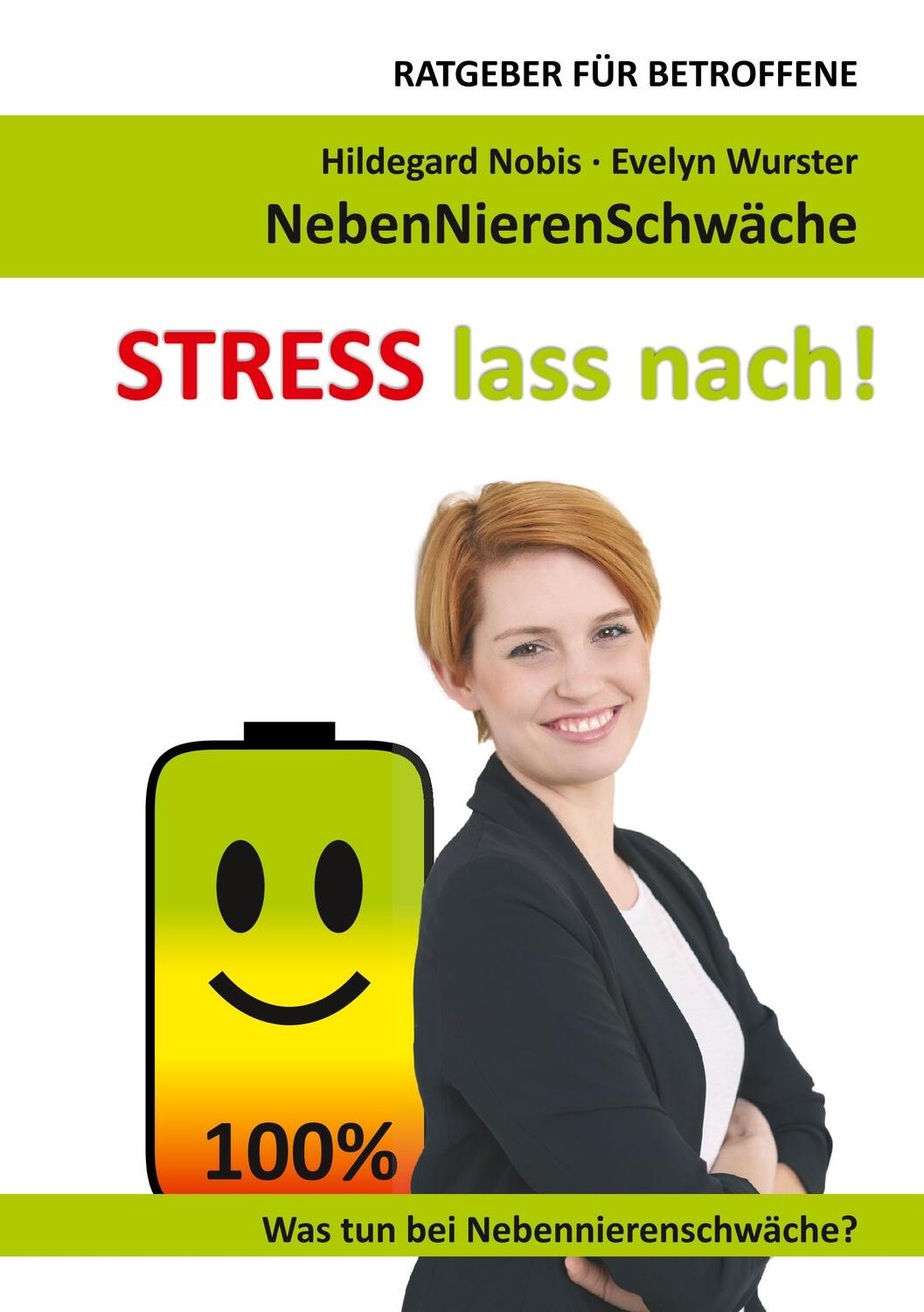 Cover: 9783752887013 | STRESS lass nach! | Hildegard Nobis (u. a.) | Taschenbuch