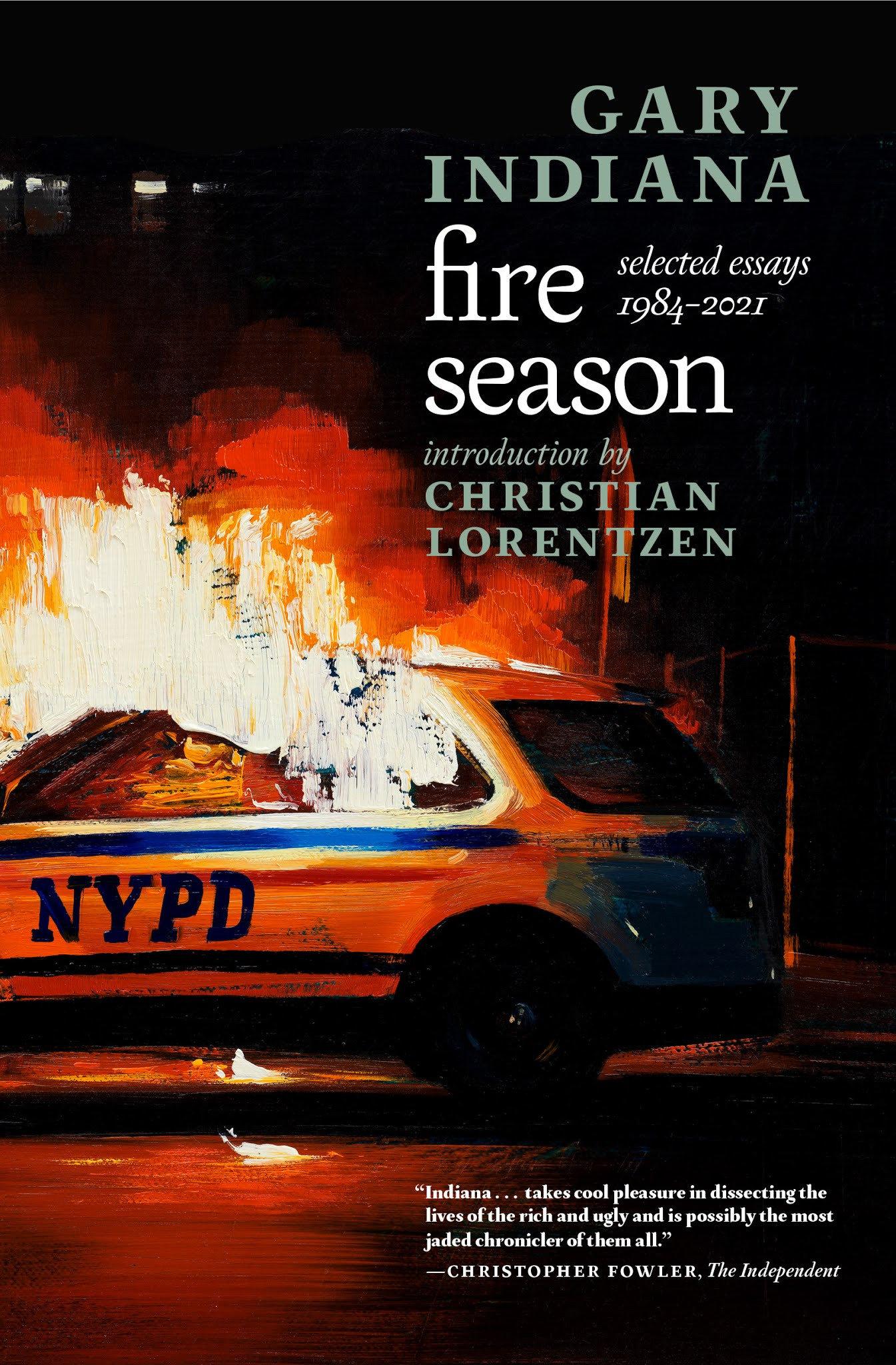 Cover: 9781644211625 | Fire Season | Selected Essays 1984-2021 | Gary Indiana | Taschenbuch