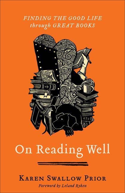 Cover: 9781587435836 | On Reading Well | Finding the Good Life Through Great Books | Prior