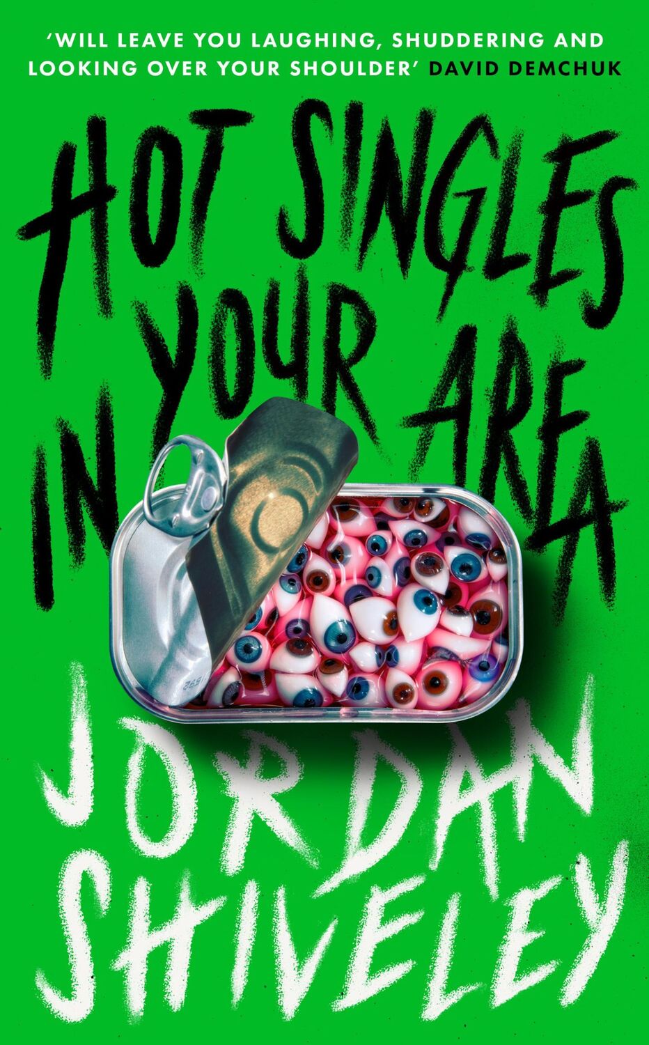 Cover: 9781800183414 | Hot Singles in Your Area | Jordan Shiveley | Taschenbuch | Englisch