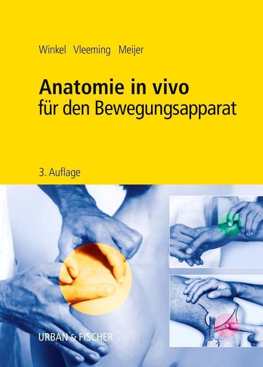 Cover: 9783437456763 | Anatomie in vivo für den Bewegungsapparat | Dos Winkel (u. a.) | Buch