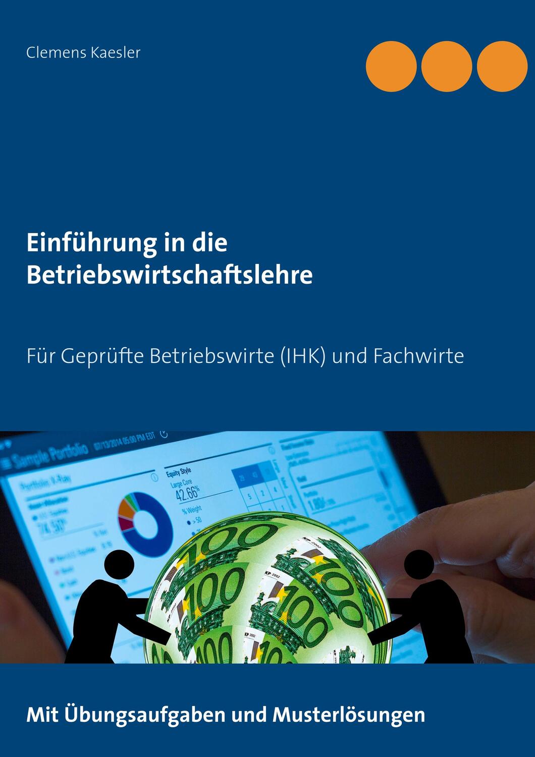 Cover: 9783749430864 | Einführung in die Betriebswirtschaftslehre | Clemens Kaesler | Buch