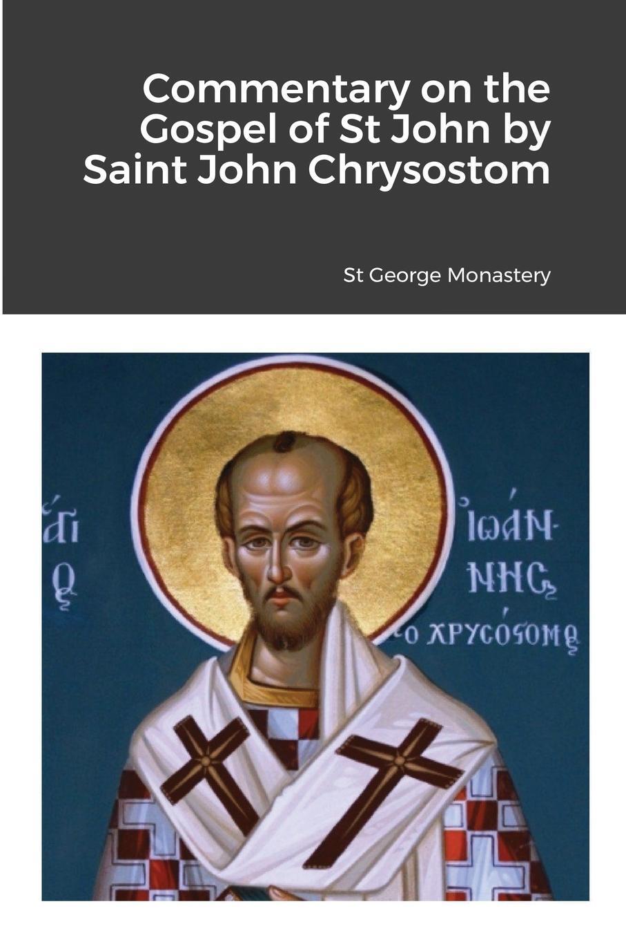 Cover: 9781716882920 | Commentary on the Gospel of St John by Saint John Chrysostom | Buch