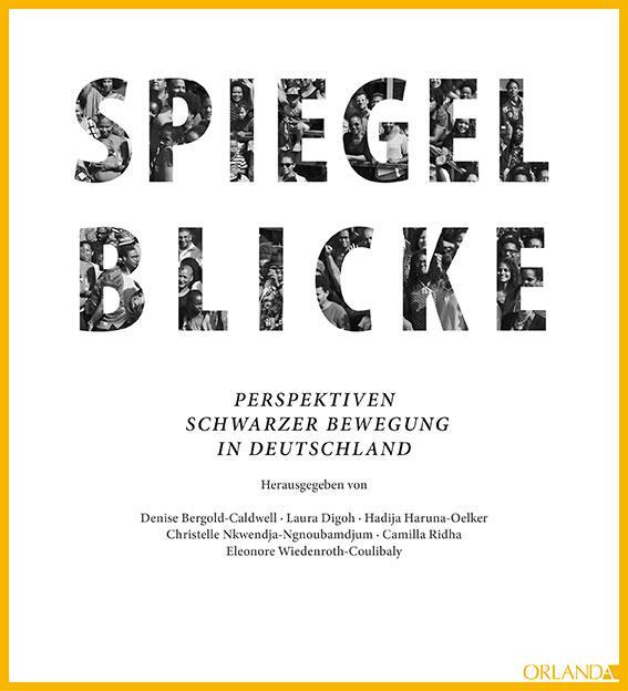 Cover: 9783944666235 | Spiegelblicke | Perspektiven Schwarzer Bewegung in Deutschland | Buch