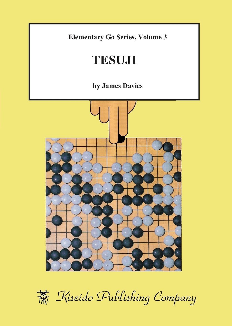 Cover: 9784906574124 | Tesuji | James Davies | Taschenbuch | Elementary Go Series | Paperback