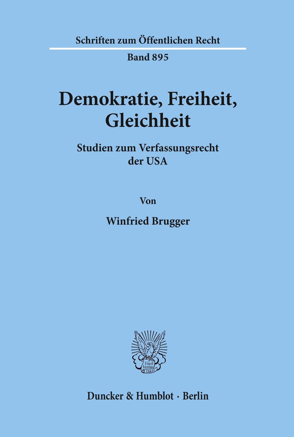Cover: 9783428108275 | Demokratie, Freiheit, Gleichheit. | Winfried Brugger | Taschenbuch