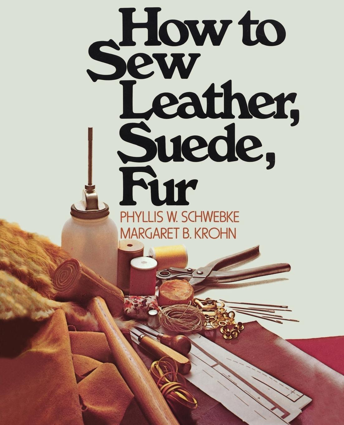 Cover: 9780020119302 | How to Sew Leather, Suede, Fur | Phyllis W. Schwebke (u. a.) | Buch
