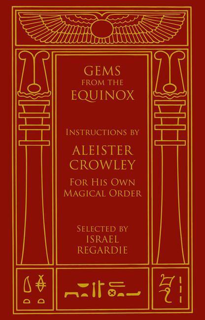 Cover: 9781578634170 | Gems from the Equinox: Instructions by Aleister Crowley for His Own...
