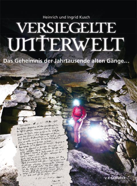 Cover: 9783853652725 | Versiegelte Unterwelt | Das Geheimnis der Jahrtausende alten Gänge...