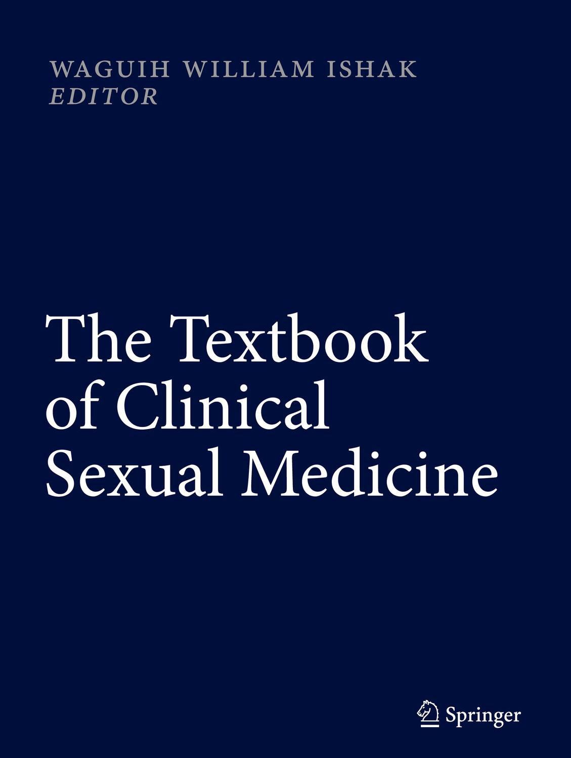 Cover: 9783319525389 | The Textbook of Clinical Sexual Medicine | Waguih William Ishak | Buch