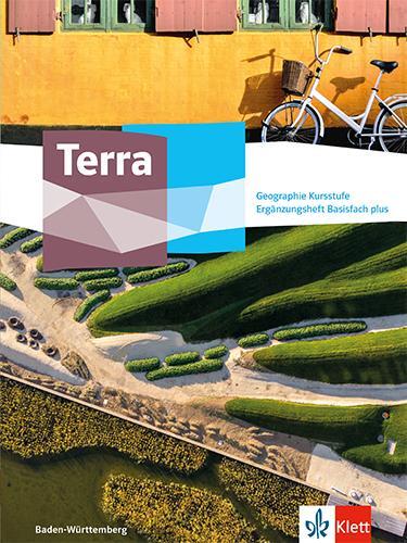 Cover: 9783121047529 | Terra Geographie Kursstufe Basisfach plus. Ausgabe...