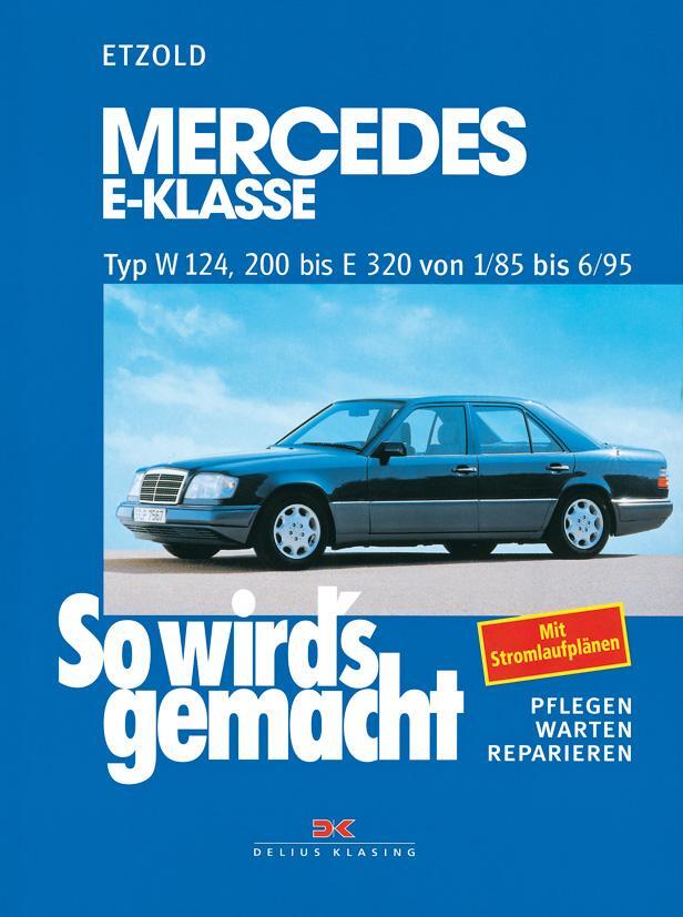 Cover: 9783768805377 | So wird's gemacht. Mercedes E-Klasse Typ W 124, 200 bis E320 von...