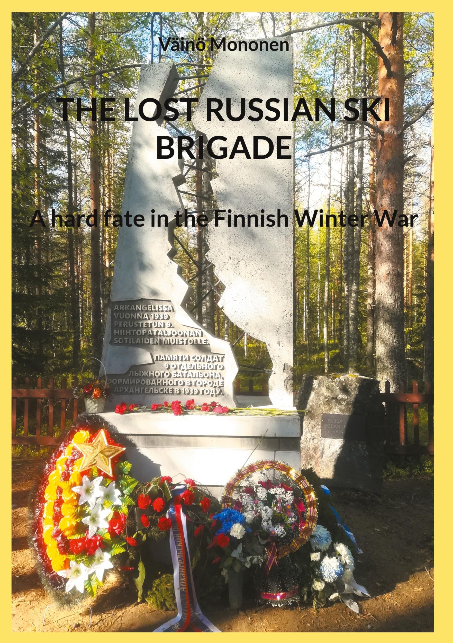 Cover: 9789528070276 | THE LOST RUSSIAN SKI BRIGADE | A hard fate in the Finnish Winter War