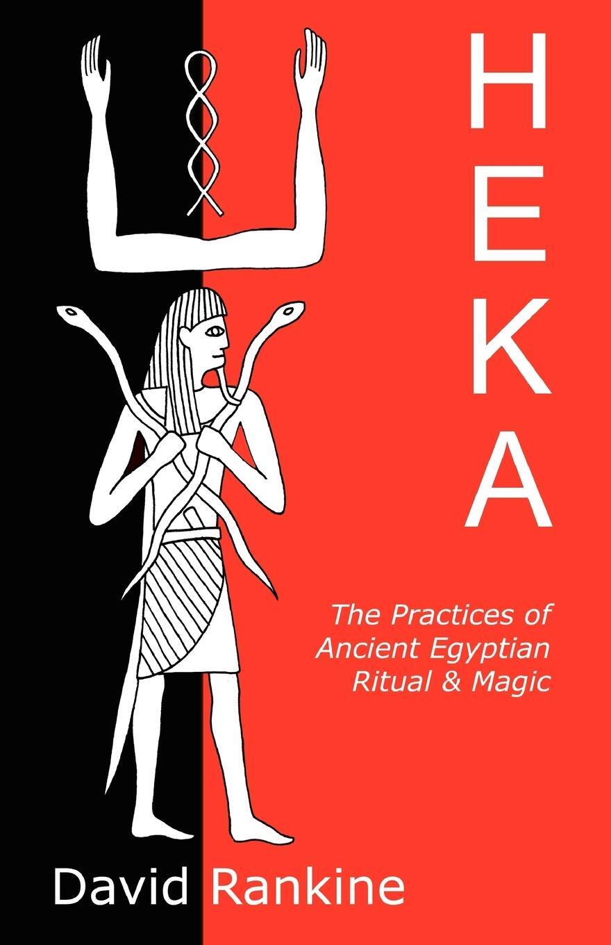 Cover: 9781905297078 | Heka | The Practices of Ancient Egyptian Ritual and Magic | Rankine