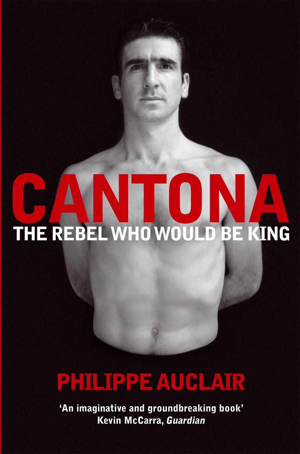 Cover: 9780330511858 | Cantona | The Rebel Who Would Be King | Philippe Auclair | Taschenbuch