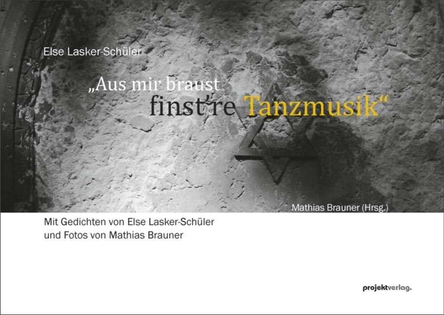 Cover: 9783897335653 | "Aus mir braust finst're Tanzmusik" | Else Lasker-Schüler | Buch