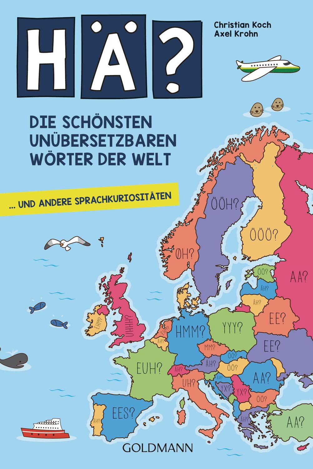 Cover: 9783442159734 | Hä? Die schönsten unübersetzbaren Wörter der Welt | Koch (u. a.)