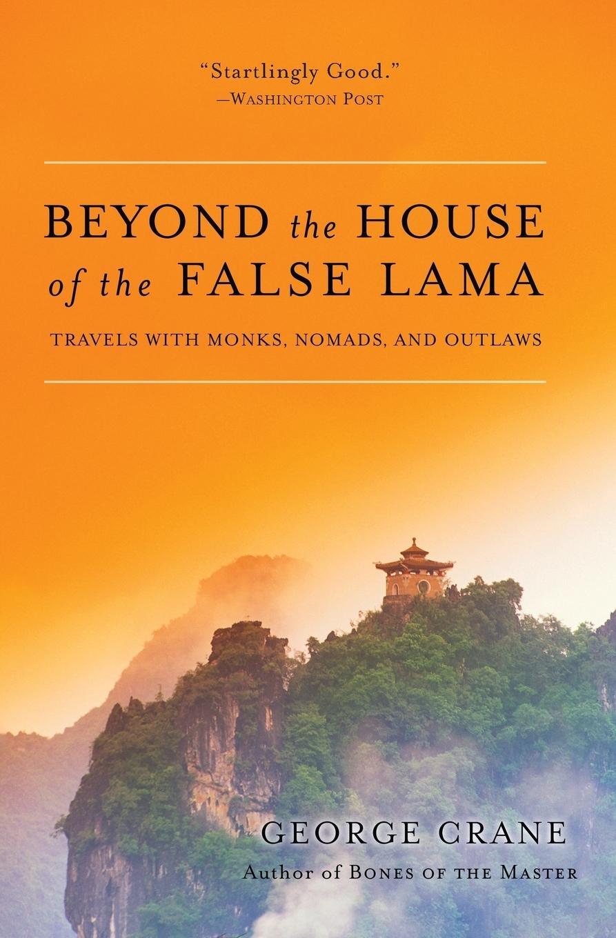 Cover: 9780060858285 | Beyond the House of the False Lama | George Crane | Taschenbuch | 2006