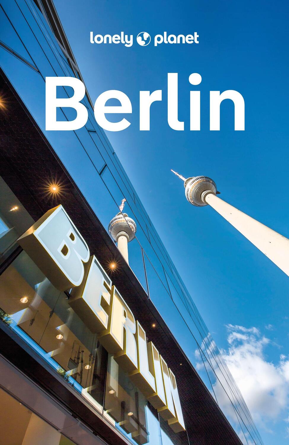 Cover: 9783575010360 | Lonely Planet Reiseführer Berlin | Andrea Schulte-Peevers | Buch