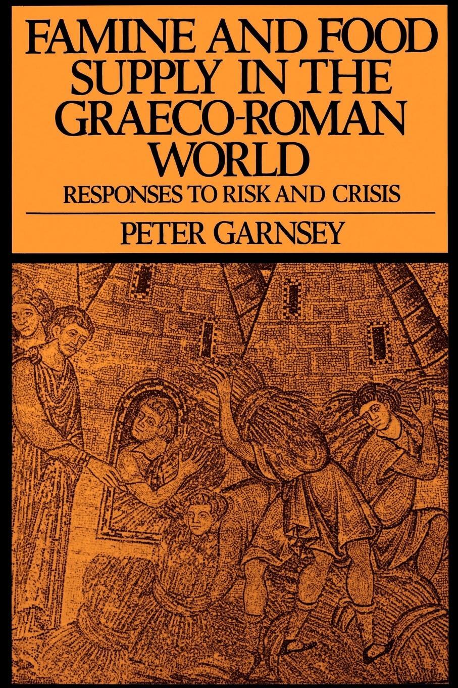 Cover: 9780521375856 | Famine and Food Supply in the Graeco-Roman World | Peter Garnsey