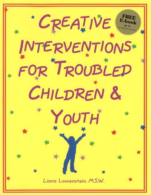 Cover: 9780968519905 | Creative Interventions for Troubled Children &amp; Youth | Lowenstein