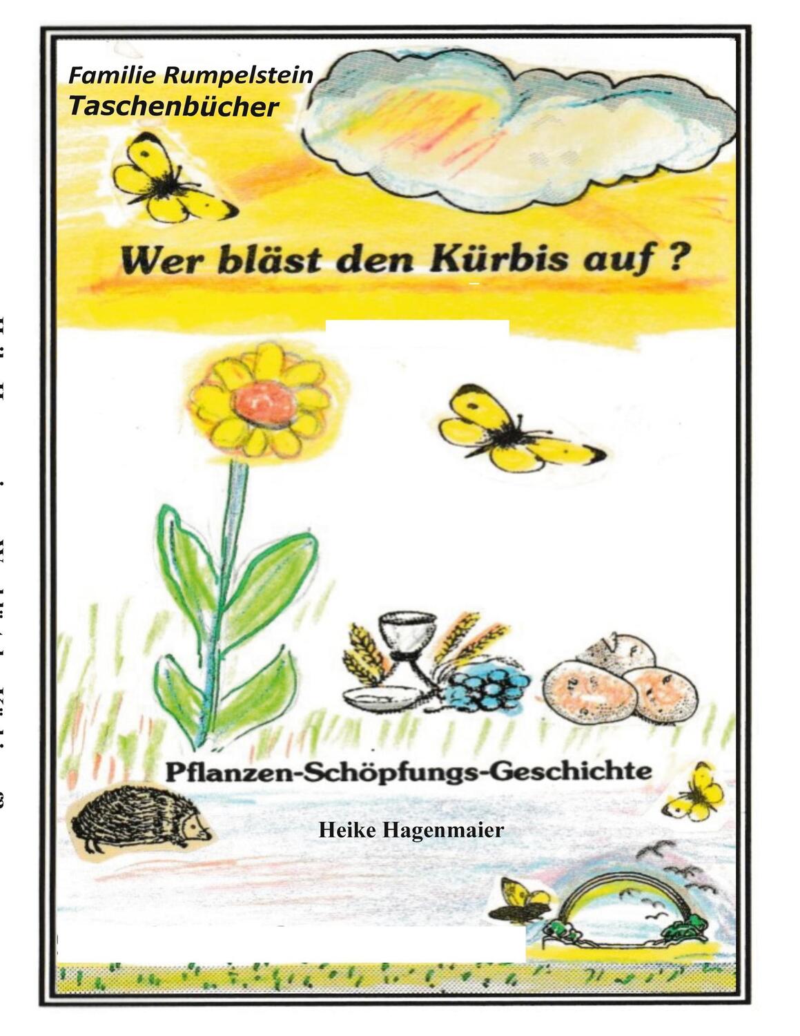 Cover: 9783754322772 | Wer bläst den Kürbis auf? | Pflanzen - Schöpfungs - Geschichte | Buch