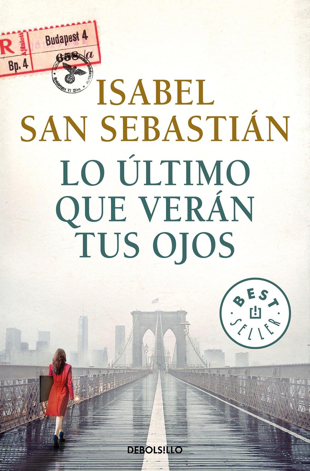 Cover: 9788466341912 | Lo último que verán tus ojos | Isabel San Sebastián | Taschenbuch