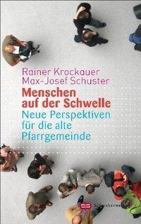 Cover: 9783796613418 | Menschen auf der Schwelle | Rainer/Schuster, Max J Krockauer | Buch