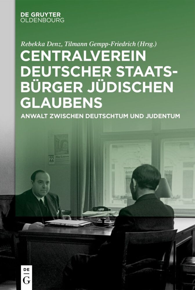 Cover: 9783110675429 | Centralverein deutscher Staatsbürger jüdischen Glaubens | Denz (u. a.)