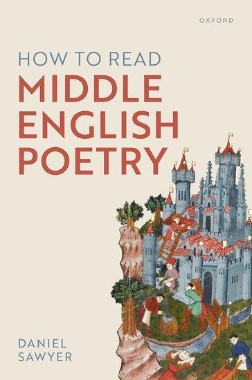 Cover: 9780198895244 | How to Read Middle English Poetry | Daniel Sawyer | Taschenbuch | 2024