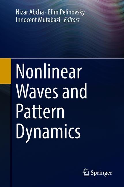 Cover: 9783319781921 | Nonlinear Waves and Pattern Dynamics | Nizar Abcha (u. a.) | Buch