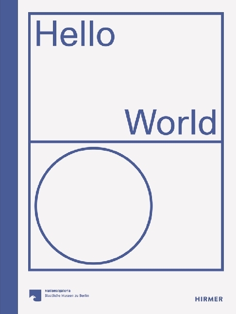 Cover: 9783777430461 | Hello World | Revision einer Sammlung | Udo Kittelmann | Buch | 432 S.