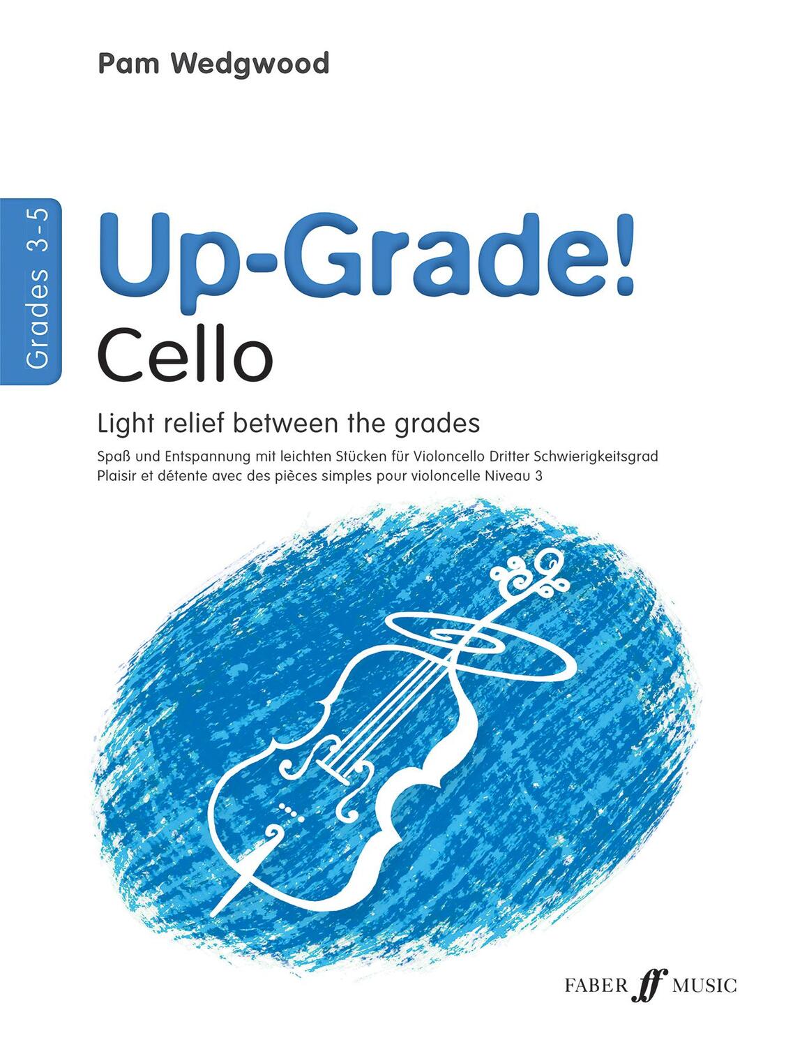 Cover: 9780571519637 | Up-Grade! Cello | Light Relief Between Grades: Grades 3-4 | Wedgwood