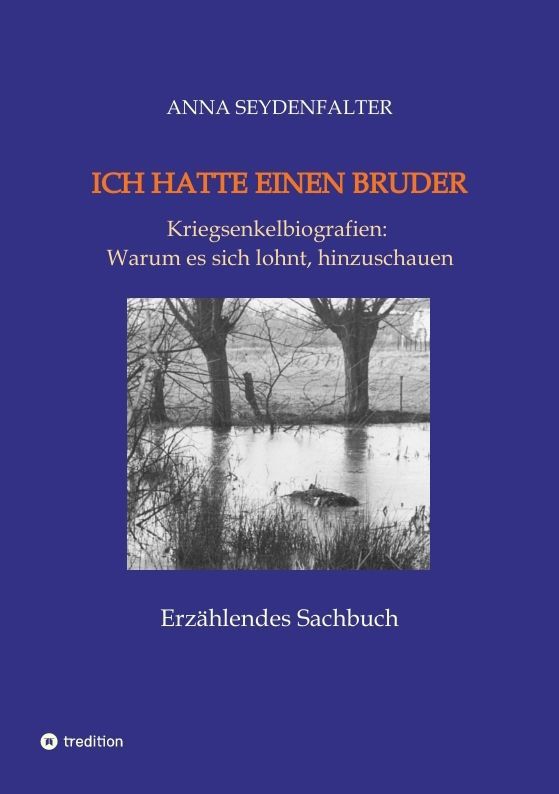 Cover: 9783347767355 | Ich hatte einen Bruder | Anna Seydenfalter | Taschenbuch | 228 S.