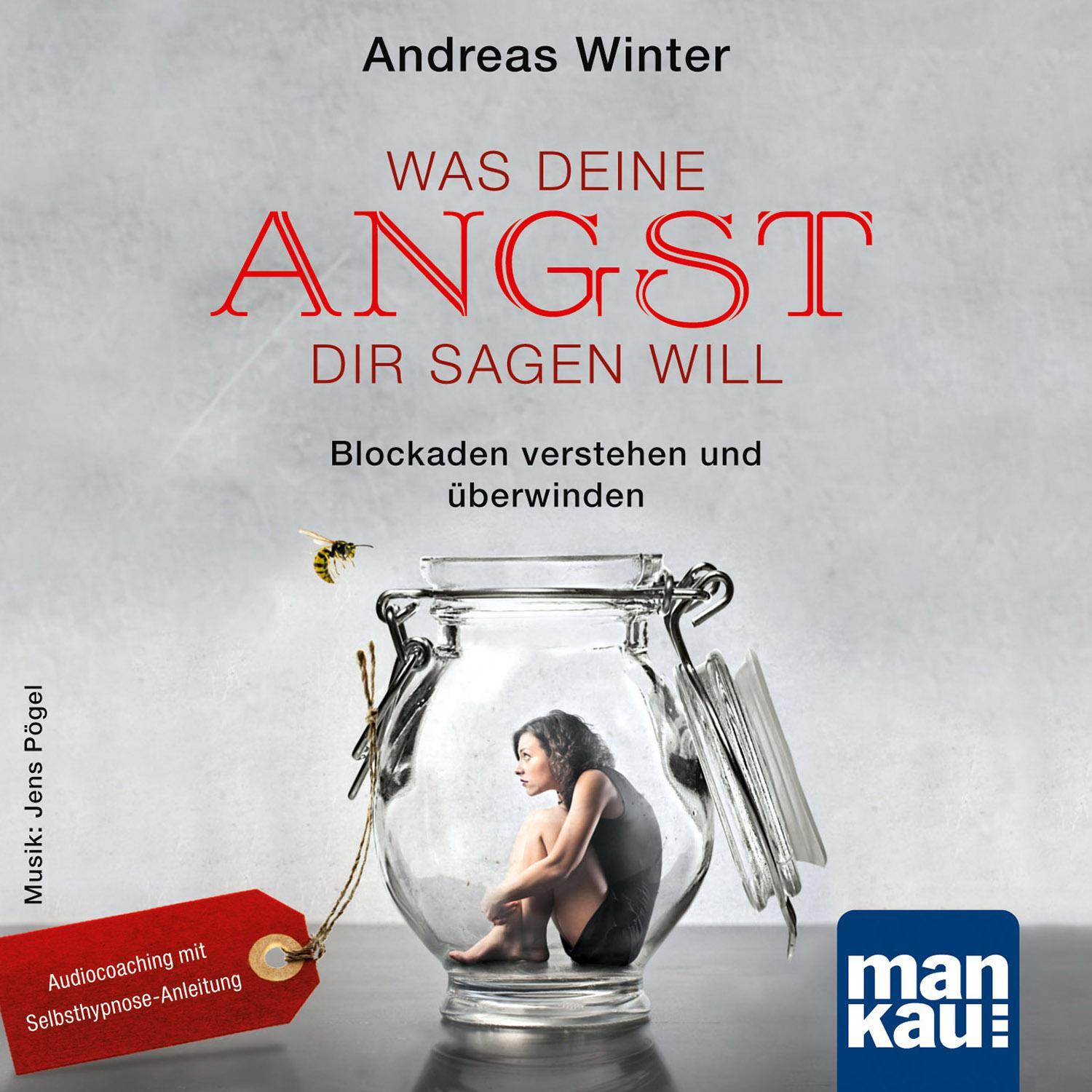 Cover: 9783863743321 | Was deine Angst dir sagen will (Audio-CD) | Andreas Winter | Audio-CD