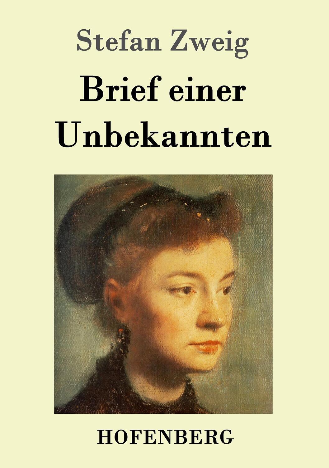 Cover: 9783843051927 | Brief einer Unbekannten | Stefan Zweig | Taschenbuch | Hofenberg