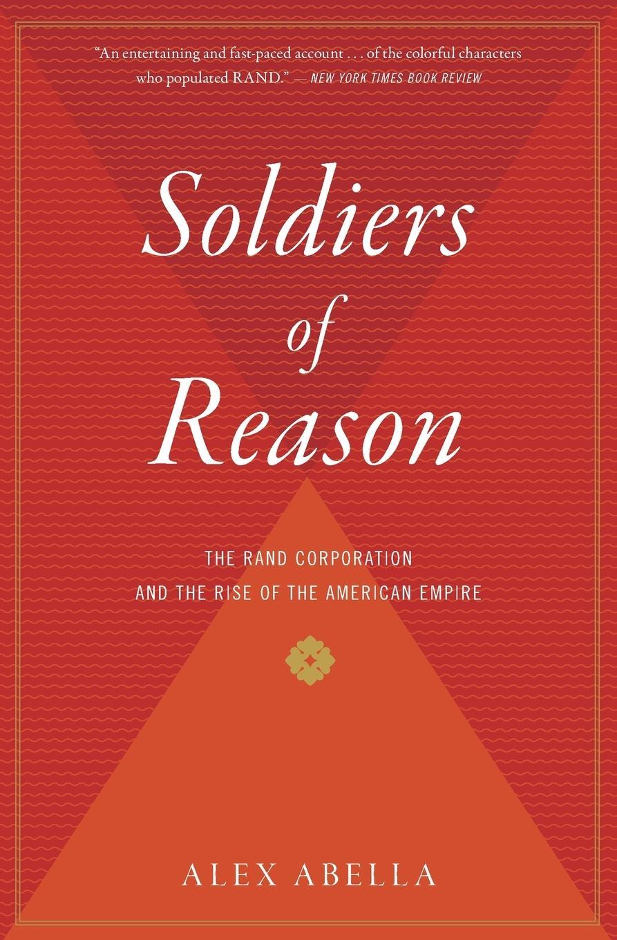 Cover: 9780156033442 | Soldiers of Reason | Alex Abella | Taschenbuch | Paperback | Englisch