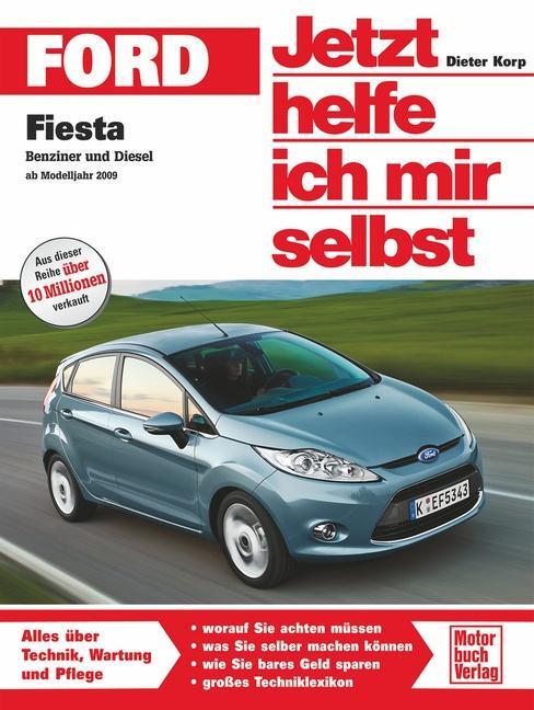 Cover: 9783613030756 | Ford Fiesta | Benziner und Diesel ab Modelljahr 2009 | Dieter Korp
