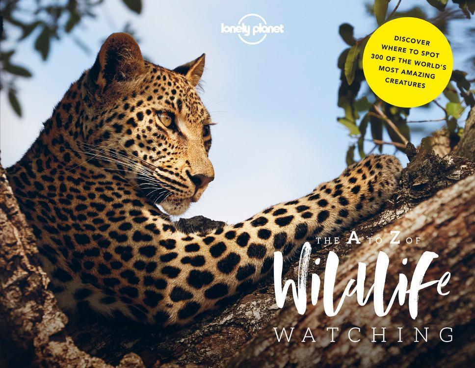 Cover: 9781787014312 | Lonely Planet Lonely Planet's A-Z of Wildlife Watching | Buch | 2018
