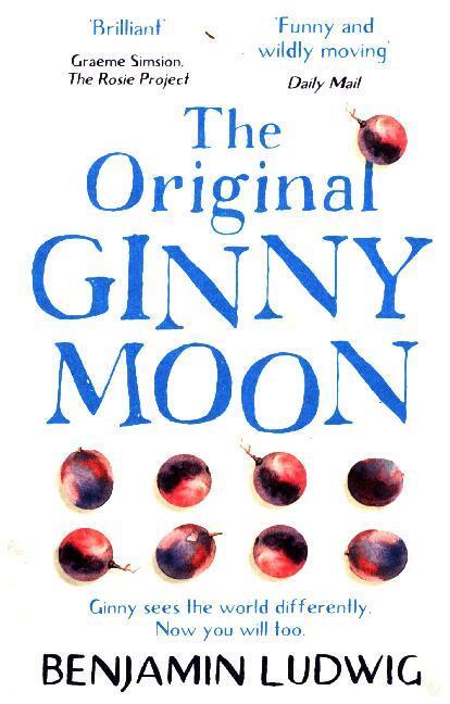 Cover: 9781848456624 | The Original Ginny Moon | Benjamin Ludwig | Taschenbuch | 368 S. | HQ