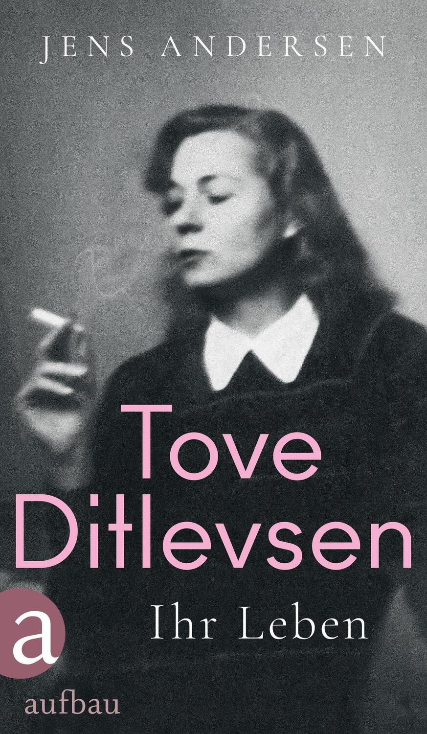 Cover: 9783351042059 | Tove Ditlevsen | Ihr Leben | Jens Andersen | Buch | 224 S. | Deutsch