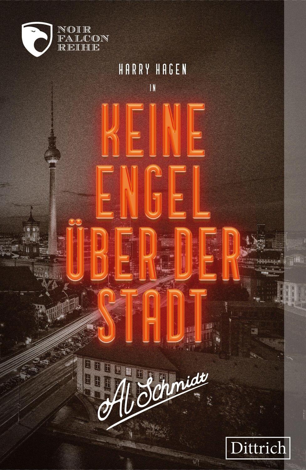 Cover: 9783910732001 | Keine Engel über der Stadt | Noir Falcon Reihe | Al Schmidt | Buch