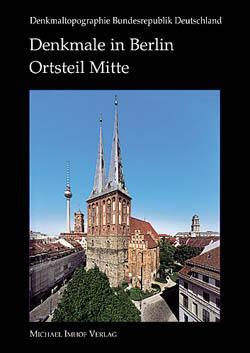 Cover: 9783935590808 | Denkmale in Berlin | Bezirk Mitte, Ortsteil Mitte | Berlin | Buch